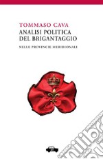 Analisi politica del brigantaggio nelle provincie meridionali libro