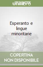 Esperanto e lingue minoritarie libro