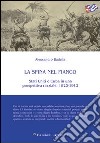 La spina nel fianco. Stati Uniti e Cuba in una prospettiva razziale, 1823-1912 libro