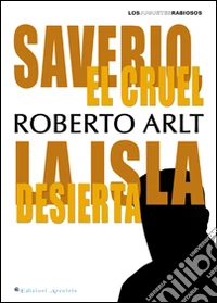 Saverio, el cruel. La isla desierta