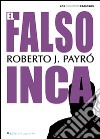 El Falso inca libro di Payró Roberto J.