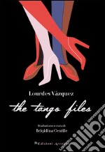 The tango files