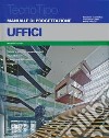 Manuale di progettazione. Uffici. Con aggiornamento online libro di Furnari Michele