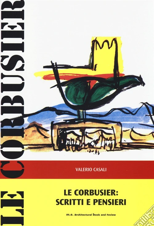 Le Corbusier: Scritti e pensieri