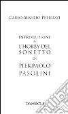 Introduzione a «L'hobby del sonetto» di Pier Paolo Pasolini libro