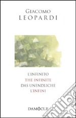 L'infinito. Ediz. italiana, inglese, francese e tedesca libro