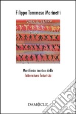 Manifesto tecnico della letteratrura futurista libro