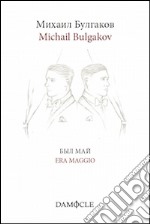 Era maggio. Ediz. italiana e russa