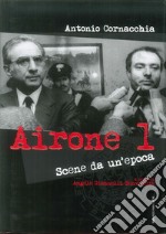 Airone 1. Scene da un'epoca libro