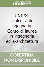 UNIPG. Falcoltà di ingegneria. Corso di laurea in ingegneria edile-architettura libro
