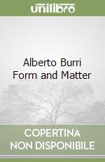 Alberto Burri Form and Matter libro