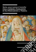 Storia, conservazione e tecniche nella libreria Sagramoso in San Bernardino a Verona libro