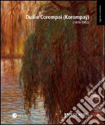 Duilio Corompai (Korompay) (1876-1952). Ediz. illustrata