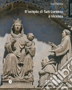 Il tempio di San Lorenzo a Vicenza libro