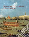 Il Bucintoro nella grande arte della Serenissima. Ediz. illustrata libro