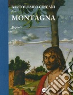 Bartolomeo Cincani detto montagna. Dipinti libro