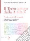 Il terzo settore dalla A alla Z. Parole e volti del non profit libro