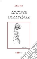 Unione celestiale libro