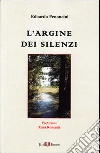 L'argine dei silenzi