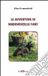 Le avventure di Medemoiselle Fany libro