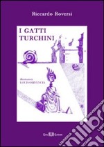 I gatti turchini libro