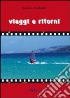 Viaggi e ritorni libro