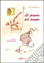 Le piume del tempo libro