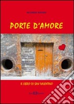 Porte d'amore. Il libro di san Valentino libro