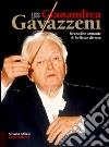 1909-2009 Gianandrea Gavazzeni. Recondite armonie di bellezze diverse libro