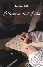 Il testamento di Ishka