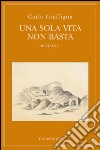 Una sola vita non basta libro