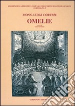 Omelie di monsignor Luigi Cortesi libro