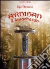 Arnisan il Longobardo libro