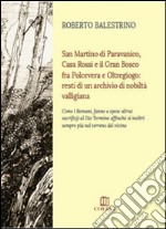 San Martino di Paravanico, Casa Rossi e il Gran Bosco fra Polcevera e Oltregiogo. Resti di un archivio di nobiltà valligiana libro