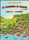 La leggenda di Genova a fumetti. 2000 a.C. Le origini libro di Marciante Enzo