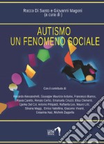 Autismo. Un fenomeno sociale libro