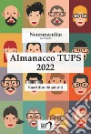 Almanacco TUPS. Nuovi disturbi autistici. Nuova ediz. libro