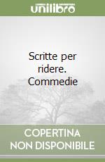 Scritte per ridere. Commedie