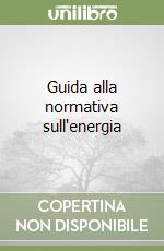 Guida alla normativa sull'energia