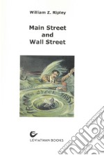 Main Street And Wall Street (rist. anast.) libro