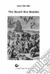 The South sea bubble libro