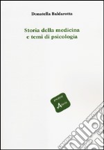 Storia della medicina e temi di psicologia libro