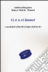 Ci è o ci fanno? I cosiddetti disturbi d'apprendimento libro