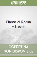 Pianta di Roma «Trevi»