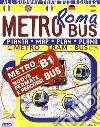 Pianta Roma «metrobus». Q libro