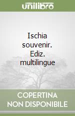 Ischia souvenir. Ediz. multilingue