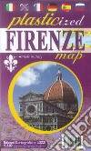 Firenze. Plasticized map. Ediz. multilingue libro