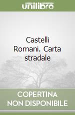 Castelli Romani. Carta stradale