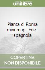 Pianta di Roma mini map. Ediz. spagnola libro