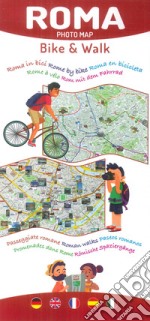 Roma photomap walk & bike. Ediz. multilingue libro